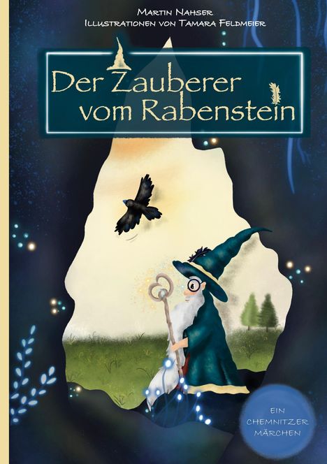 Martin Nahser: Der Zauberer vom Rabenstein, Buch