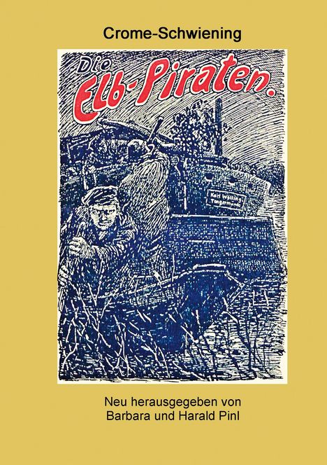 Carl Crome-Schwiening: Die Elbpiraten, Buch