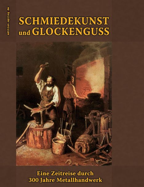 Schmiedekunst und Glockenguss, Buch