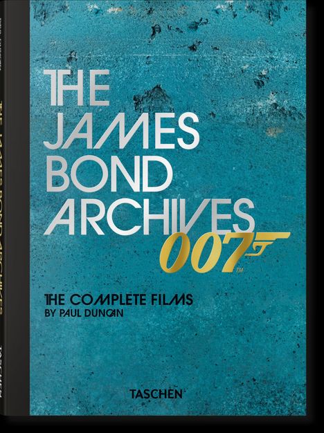 "The James Bond Archives", "007", "The Complete Films by Paul Duncan", auf blauem Hintergrund mit stilisiertem Pistolensymbol.