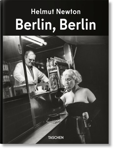 Matthias Harder: Helmut Newton. Berlin, Berlin, Buch