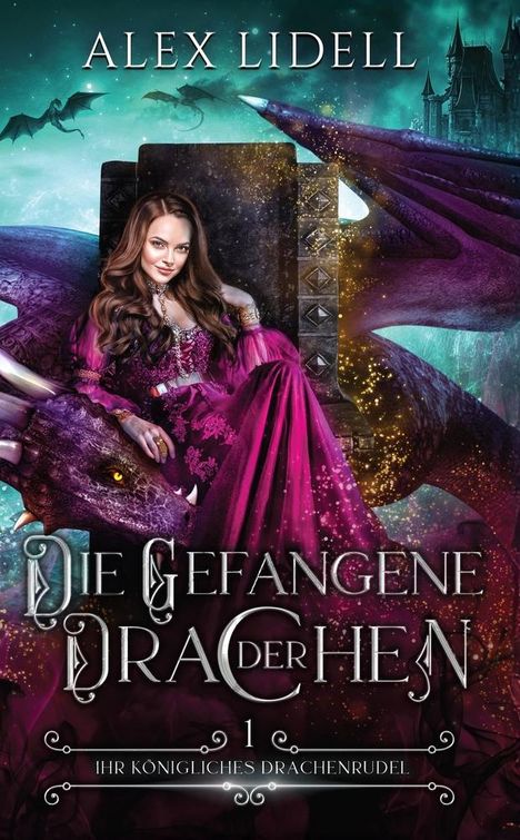 Alex Lidell: Die Gefangene der Drachen, Buch