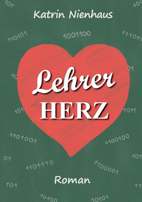 Katrin Nienhaus: Lehrerherz, Buch