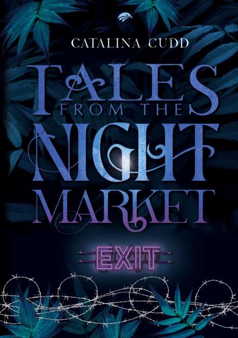 Catalina Cudd: TALES FROM THE NIGHT MARKET: Exit, Buch