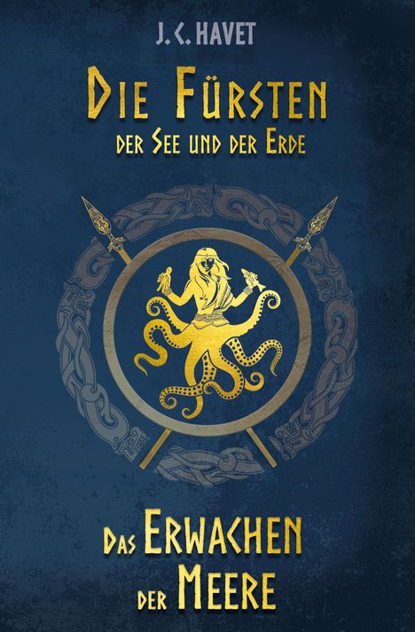 Buchtitel "Die Fürsten der See und der Erde", Untertitel "Das Erwachen der Meere". Goldene, krakenartige Figur.