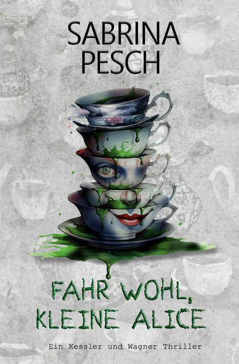 Sabrina Pesch: Fahr wohl, kleine Alice, Buch