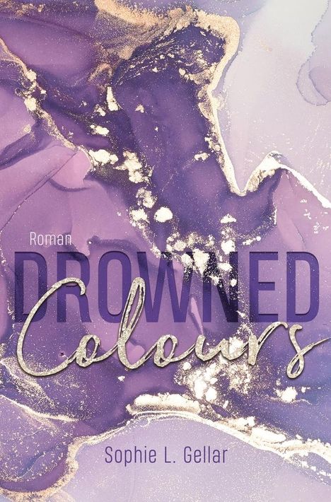 Sophie L. Gellar: Drowned Colours, Buch