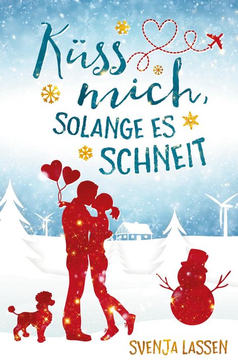 Svenja Lassen: Küss mich, solange es schneit, Buch