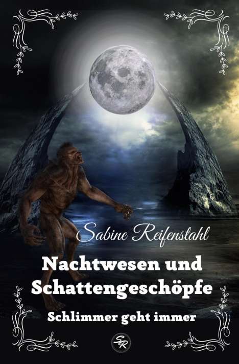Sabine Reifenstahl: Nachtwesen und Schattengeschöpfe, Buch