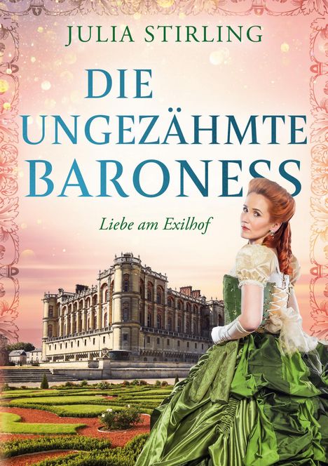 Julia Stirling: Die ungezähmte Baroness, Buch