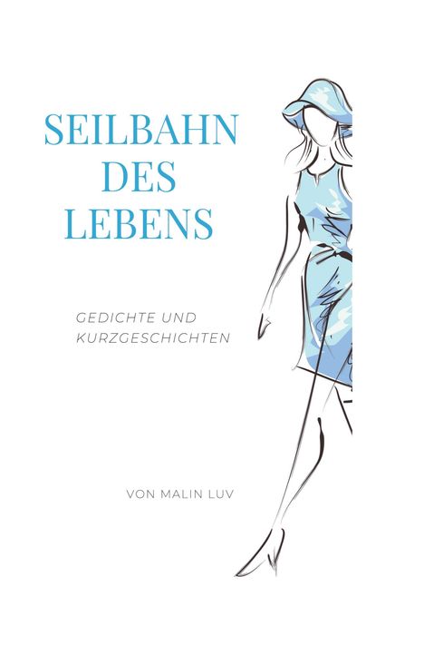 Malin Luv: Seilbahn des Lebens, Buch