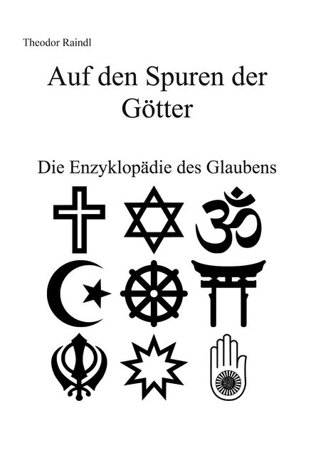 Theodor Raindl: Auf den Spuren der Götter, Buch