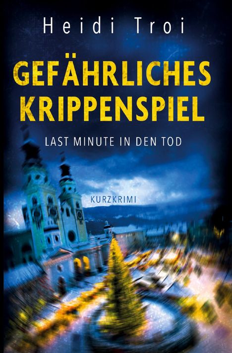 Heidi Campidell Troi: Gefährliches Krippenspiel, Buch