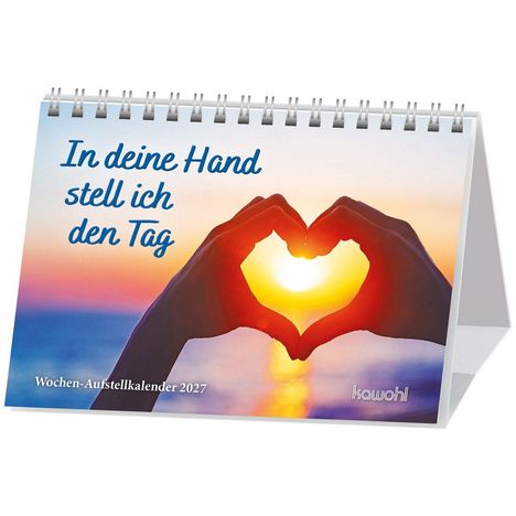 "In deine Hand stell ich den Tag." Zwei Hände formen ein Herz vor einem Sonnenuntergang. Unten: "Wochen-Aufstellkalender 2027".