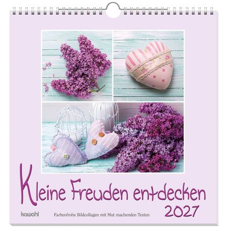 "Kleine Freuden entdecken 2027" steht zentral. Fliederblüten und herzförmige Stoffdekorationen in lila und rosa.