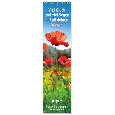 „Viel Glück und viel Segen auf all deinen Wegen“ steht oben. Darunter leuchtend rote Mohnblumen vor blauem Himmel.