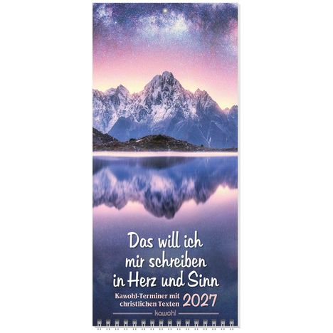 „Das will ich mir schreiben in Herz und Sinn. Kawohl-Terminier mit christlichen Texten 2027“. Berglandschaft und Sternenhimmel.