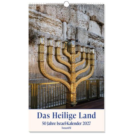 "Das Heilige Land", "50 Jahre Israel-Kalender 2027". Eine goldene Menora vor einer Steinmauer.