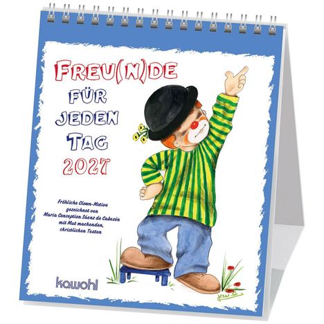 "FREU(N)DE FÜR JEDEN TAG 2027". Illustration eines Clowns in grünem Hemd, blauer Hose, schwarzem Hut.