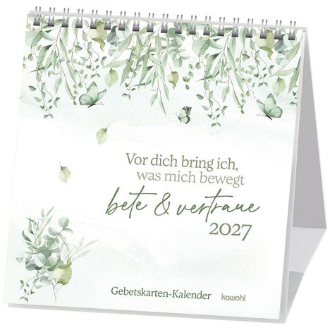 "Vor dich bring ich, was mich bewegt. bete & vertraue 2027. Gebetskarten-Kalender." Zarte grüne Blätter und Schmetterlinge.