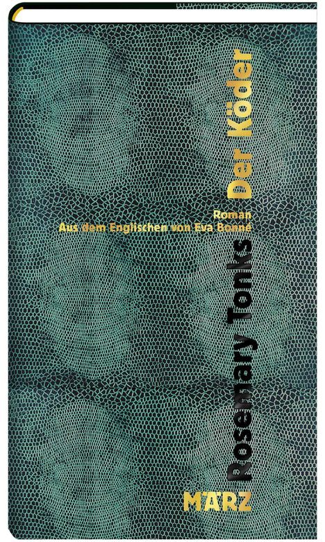 Rosemary Tonks: Der Köder, Buch