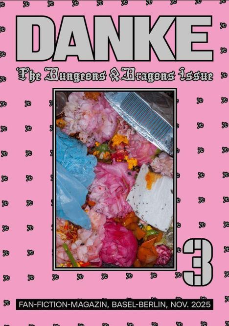 „DANKE“, „The Dungeons & Dragons Issue“, Fan-Fiction-Magazin, Basel-Berlin, Nov. 2025. Abgebildet: Bunter Müllberg.