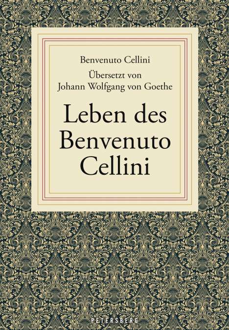 Benvenuto Cellini: Leben des Benvenuto Cellini, Buch