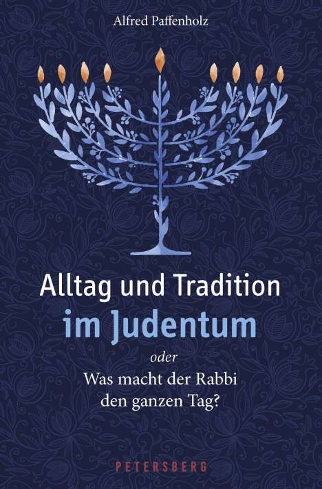 Alfred Paffenholz: Alltag und Tradition im Judentum oder Was macht der Rabbi den ganzen Tag?, Buch