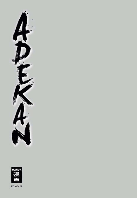 Der Text "ADEKAN" steht vertikal in schwarzer Schrift auf grauem Hintergrund. Unten ist ein kleines Logo mit "MANGA" und "EGMONT".
