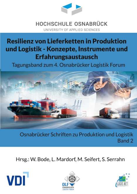 Wolfgang Bode: Resilienz von Lieferketten in Produktion und Logistik - Konzepte, Instrumente und Erfahrungsaustausch, Buch