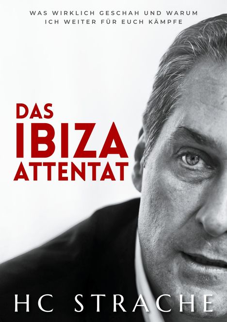 Heinz-Christian Strache: Das Ibiza Attentat, Buch