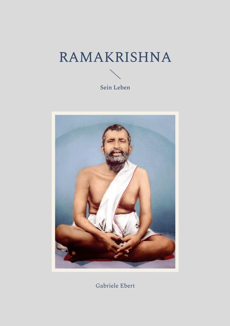 Gabriele Ebert: Ramakrishna, Buch