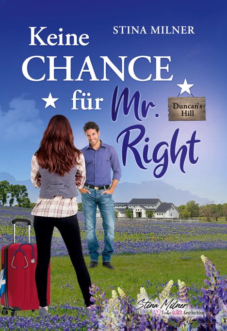 Stina Milner: Keine Chance für Mr. Right, Buch