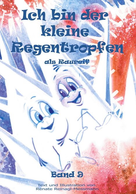 Renate Reinagl-Messmann: Ich bin der kleine Regentropfen, Buch