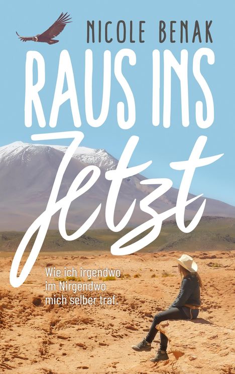 Nicole Benak: Raus ins Jetzt, Buch