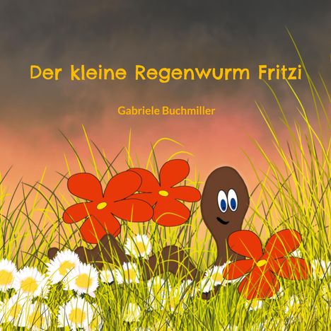 Gabriele Buchmiller: Der kleine Regenwurm Fritzi, Buch