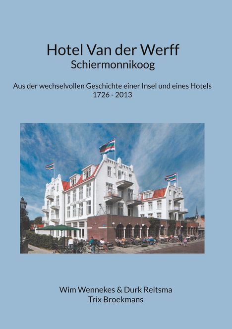 Hotel Van der Werff, Schiermonnikoog, Buch