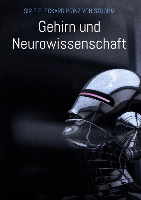 F. E. Eckard Prinz von Strohm: Gehirn und Neurowissenschaft, Buch