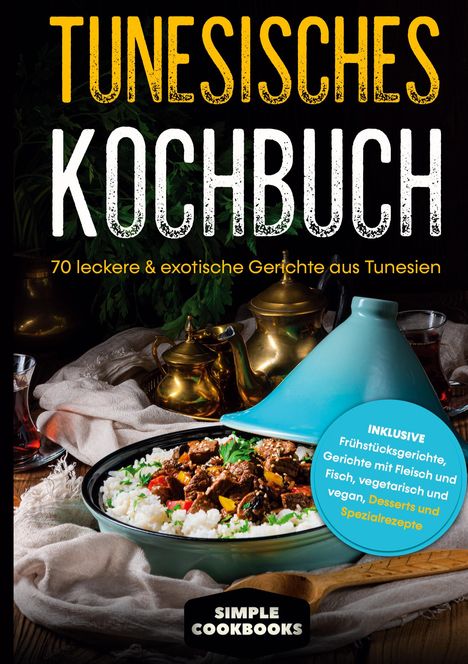 Simple Cookbooks: Tunesisches Kochbuch, Buch