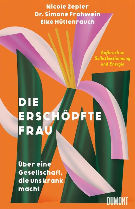 Titel: "Die erschöpfte Frau". Untertitel: "Über eine Gesellschaft, die uns krank macht". Autoren und eine stilisierte Blume.