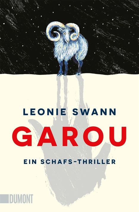 LEONIE SWANN. GAROU. EIN SCHAFS-THRILLER. Illustration: Ein Widder steht im Schnee mit langem Schatten auf einem schwarzen Himmel.