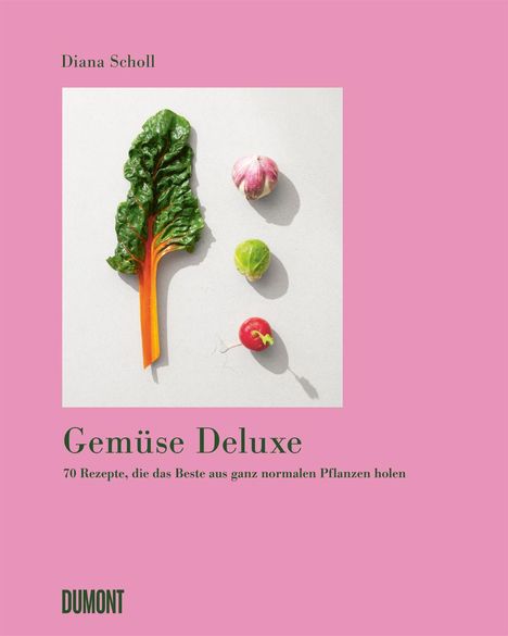 Titel: "Gemüse Deluxe". Text: "70 Rezepte, die das Beste aus ganz normalen Pflanzen holen". Logo: DUMONT. Gemüseabbildungen vor rosa Hintergrund.