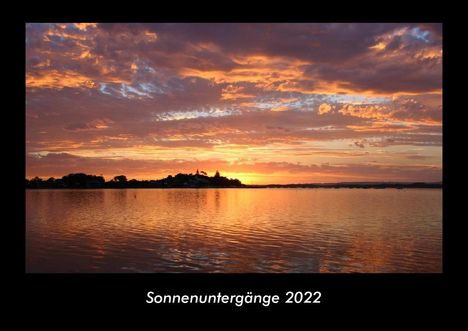 Tobias Becker: Sonnenuntergänge 2022 Fotokalender DIN A3, Kalender