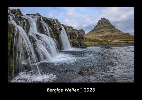 Tobias Becker: Bergige Welten 2023 Fotokalender DIN A3, Kalender