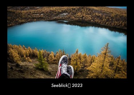 Tobias Becker: Seeblick 2023 Fotokalender DIN A3, Kalender