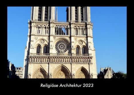 Tobias Becker: Religiöse Architektur 2023 Fotokalender DIN A3, Kalender