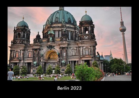 Tobias Becker: Berlin 2023 Fotokalender DIN A3, Kalender