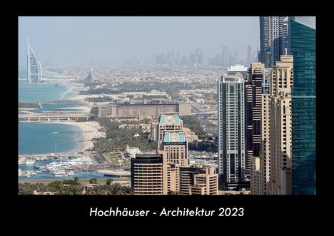Tobias Becker: Hochhäuser - Architektur 2023 Fotokalender DIN A3, Kalender