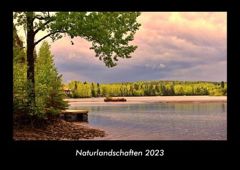 Tobias Becker: Naturlandschaften 2023 Fotokalender DIN A3, Kalender