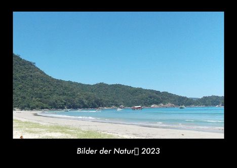 Tobias Becker: Bilder der Natur 2023 Fotokalender DIN A3, Kalender